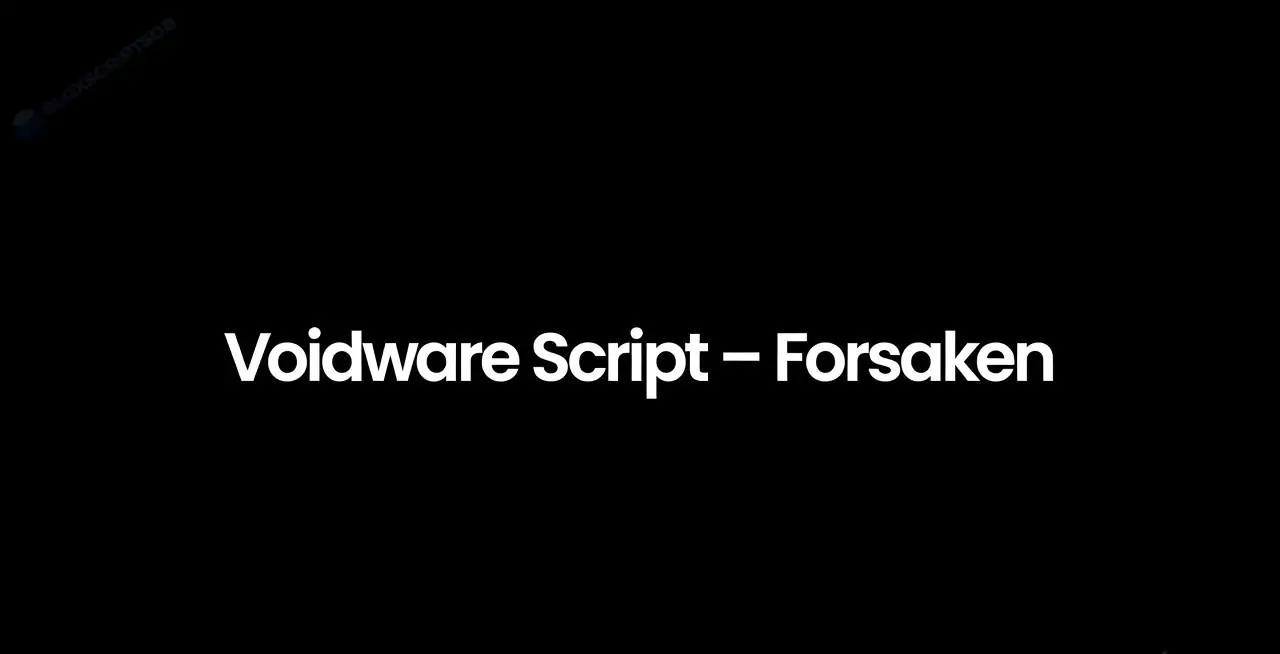Forsaken Script | VOIDWARE [KEYLESS] | Inf Stamina, Kill Aura